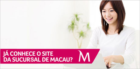 Já conhece o site da Sucursal de Macau?